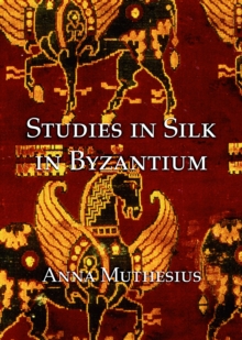 Image for Studies in silk in byzantium