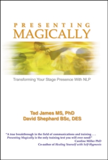 Presenting Magically: Transforming Your Stage Presence with NLP