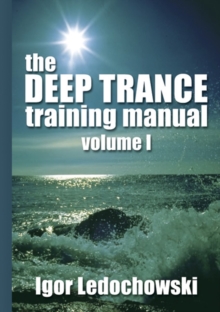 Image for The deep trance training manualVol. 1
