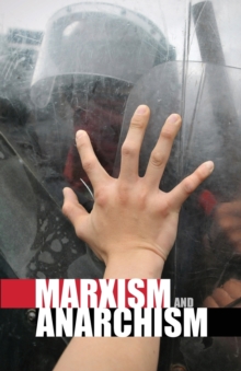 Image for Marxism and Anarchism