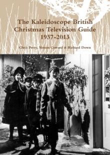 Image for The Kaleidoscope British Christmas Television Guide 1937-2014