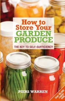 Image for How to store your garden produce  : the key to self-sufficiency