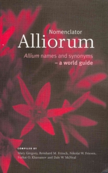 Image for Nomenclator Alliorum : Allium Names and Synonyms - A World Guide