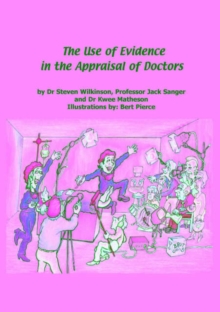 Image for The Use of Evidence in the Appraisal of Doctors