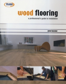 Image for Wood Flooring : A Guide to Installation