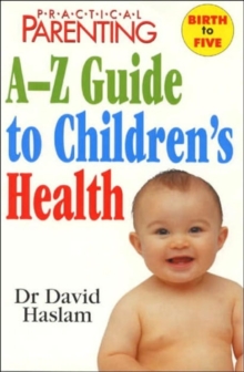 Image for "Practical Parenting" A-Z Guide to Children's Health