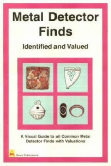 Image for Metal Detector Finds : Identified and Valued