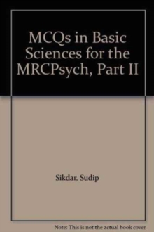 MCQs in Basic Sciences for the MRCPsych, Part Two