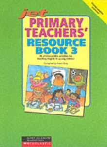Image for Primary Teachers' Resource Book 03 Photocopiable Actvities for Teaching English to Children