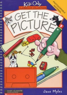 Image for Kids Only : Get the Picture