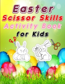 Image for Easter scissors skill activity book for kids : A Fun Easter Cutting and Coloring Practice for Toddlers / Images with Happy Easter eggs and basket/Easter Gifts for Kids