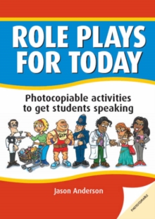 Image for Role plays for today  : photocopiable activities to get students speaking