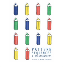 Image for Pattern, Sequences and Relationships