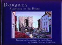 Image for Drogheda, Gateway to the Boyne : Paintings and Stories from the Land of Boann