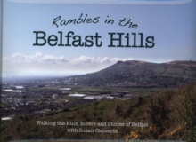 Image for Rambles in the Belfast hills  : walking the hills, rivers and shores of Belfast