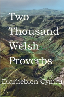 Image for Two Thousand Welsh Proverbs
