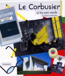 Image for Le Corbusier : In His Own Words