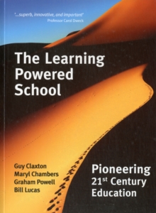 Image for The learning powered school  : pioneering 21st century education