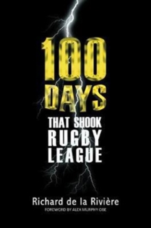 Image for 100 Days That Shook Rugby League