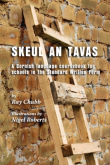 Image for Skeul an tavas  : a Cornish language coursebook for schools in the standard written form