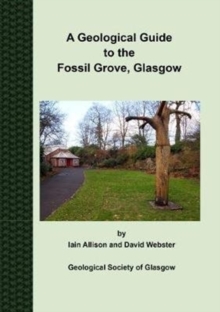 Image for A Geological Guide to the Fossil Grove, Glasgow