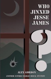 Image for Who Jinxed Jesse James?