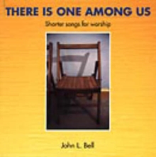 Image for There is one among us  : shorter songs for worship