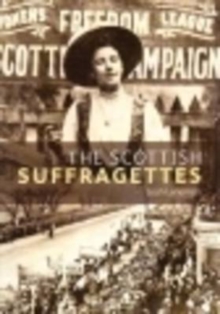 Image for The Scottish suffragettes
