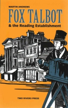 Fox Talbot and the Reading Establishment