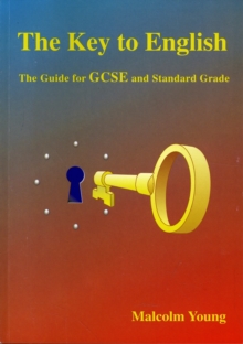 Image for The Key to English : A Guide for GCSE and Standard Grade