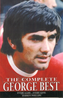 Image for The complete George Best  : every match - every goal