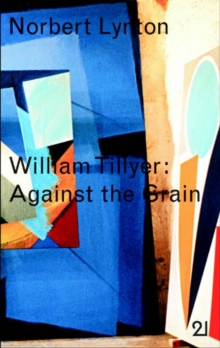 Image for William Tillyer: against the Grain