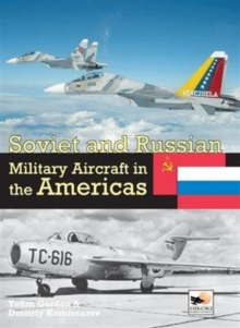 Image for Soviet and Russian Military Aircraft in the Americas