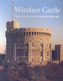 Image for Windsor Castle  : the official illustrated history