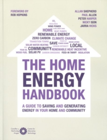 Image for The home energy handbook  : a guide to saving and generating energy in your home and community