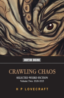 Image for Crawling chaosVolume 2,: Selected weird fiction 1928-1935