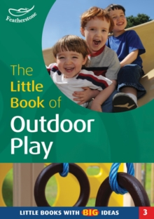 Image for The Little Book of Outdoor Play : Little Books with Big Ideas