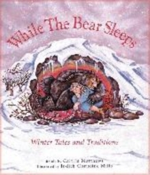 Image for While the bear sleeps  : winter tales and traditions