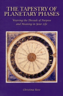 The Tapestry of Planetary Phases: Weaving the Threads of Meaning and Purpose in Your Life