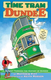 Image for Time tram Dundee  : a journey through the history of Dundee