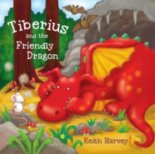 Image for Tiberius and the friendly dragon