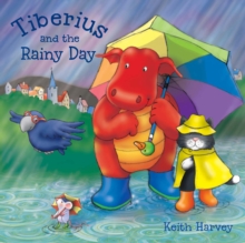 Image for Tiberius and the rainy day