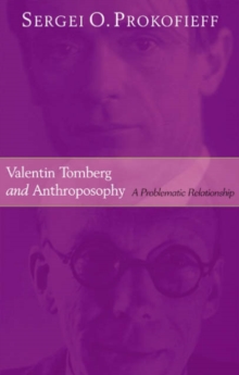 Image for Valentin Tomberg and Anthroposophy : A Problematic Relationship