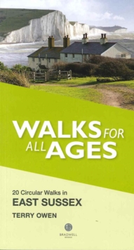 Walks for All Ages East Sussex: 20 Short Walks for All the Family