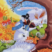 Image for Seasons' Greetings from Vivaldi : How Vivaldi Wrote His "Four Seasons"