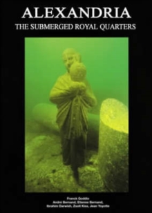Image for Alexandria : The Submerged Royal Quarters