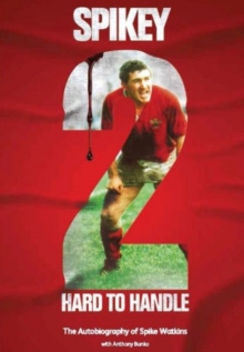 Image for Spikey - 2 Hard to Handle : The Autobiography of Mike 'Spikey' Watkins