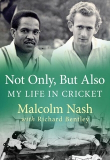 Image for Not Only, But Also : My Life in Cricket