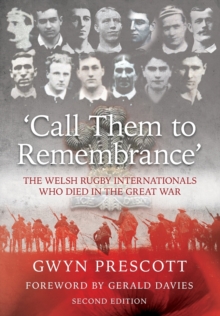 ‘Call Them to Remembrance’: The Welsh Rugby Internationals Who Died in the Great War