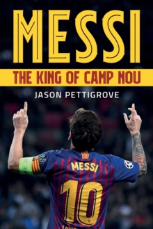 Image for Messi  : the king of Camp Nou
